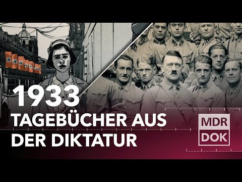 Begeisterung, Angst, Anpassung – Das erste Jahr unter Hitler | MDR DOK