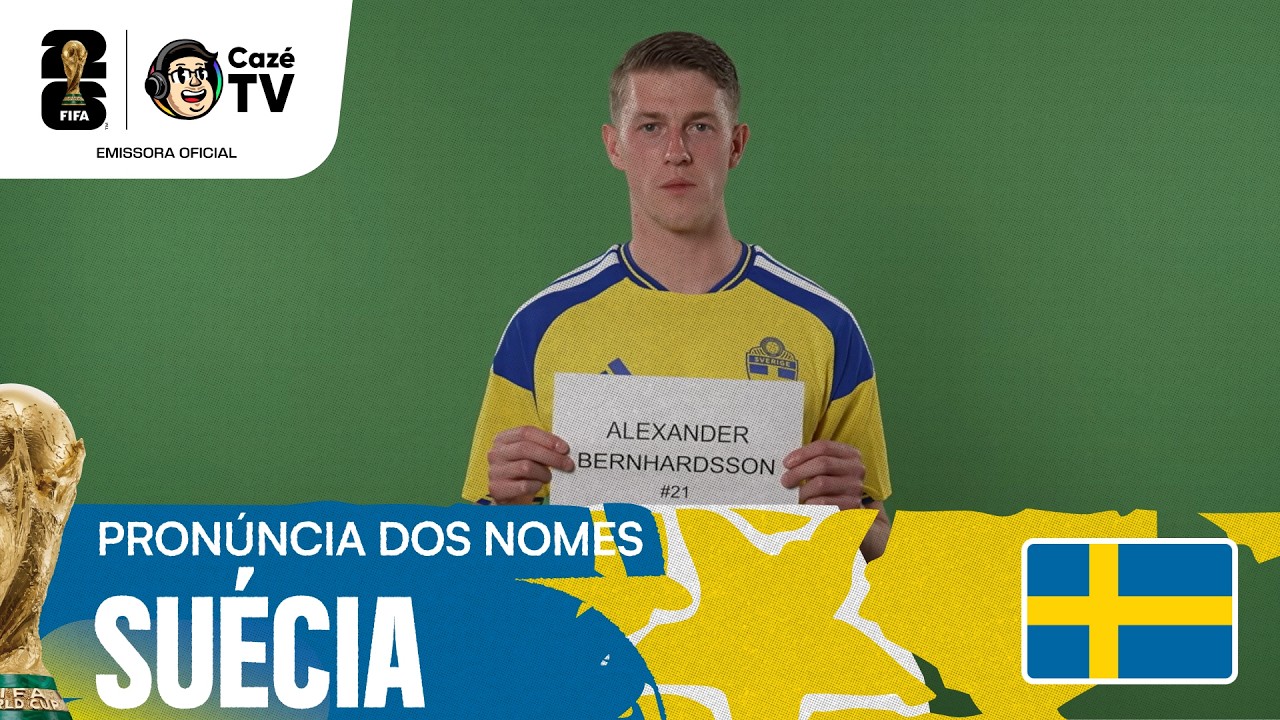 APRENDA A FALAR CORRETAMENTE OS NOMES DOS JOGADORES DA SUÉCIA DA COPA DO MUNDO FIFA™ 2026