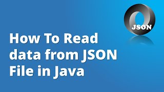 JSON Tutorial Part-5 | How To Read Data from JSON File in Java | JSON Simple API