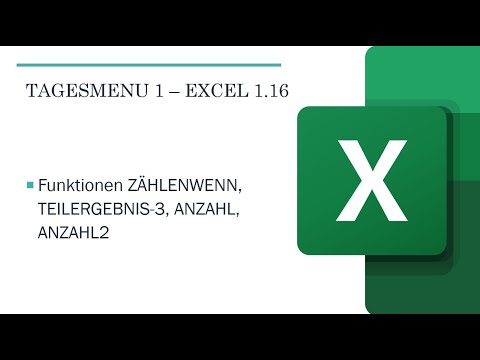 Digital Fit Niveau 3 EXCEL Tagesmenu 1 16  ZÄHLENWENN TEILERGEBNIS 3 ANZAHL ANZAHL2