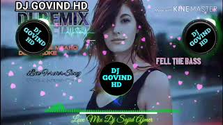 Remix       by   Dj GovindHD  Katiaj DJ  BHARAT HD