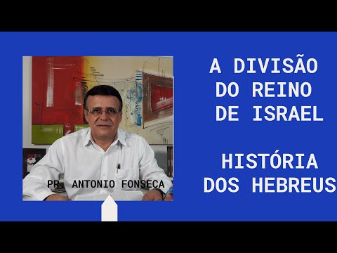Estudando a divisão do reino de Israel.