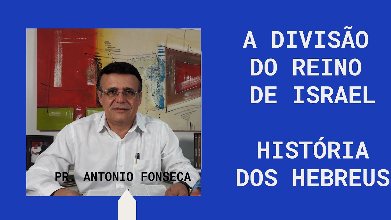 Estudando a divisão do reino de Israel.