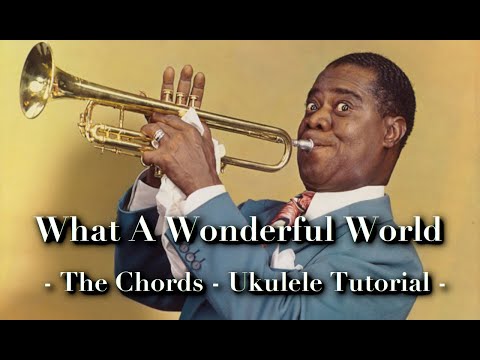 🌎 What A Wonderful World - The Chords - Ukulele Tutorial 🌎