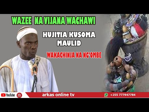WAZEE  NA VIJANA WACHAWI HUJITIA KUSOMA MAULID // SHEIKH NYUNDO
