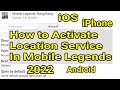Solved How To Activate Location Service In Mobile Legends