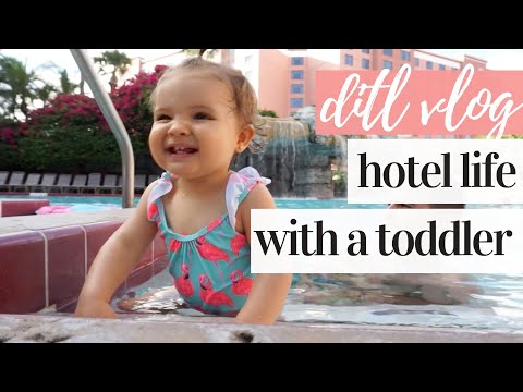 DAY IN THE LIFE OF A STAY AT HOME MOM 2019 | HOTEL LIFE WITH A TODDLER