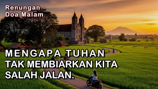 Download lagu MENGAPA TUHAN TAK MEMBIARKAN KITA SALAH JALAN - Kornelius Nugroho, Renungan Harian Suara Injil mp3