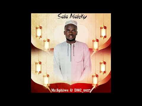 Mr.Sphiwe & DMC_0027 - Sala Maleku (Oficial Audio)