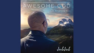 Awesome God (feat. Bonokhuhle Nkala)