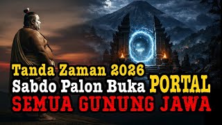 Download lagu Tanda Zaman 2026 Mulai Terjadi - Sabdo Palon Membuka Portal Gaib Gunung Jawa #wejangan #sabdopalon mp3