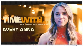 WMX Presents: Time With... Avery Anna