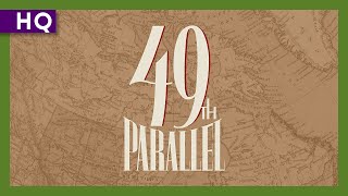 49th Parallel (1942) Video