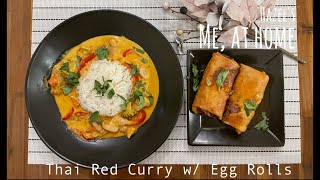 Best Thai Red Curry I’ve ever eaten l Crispy Juicy Egg Rolls