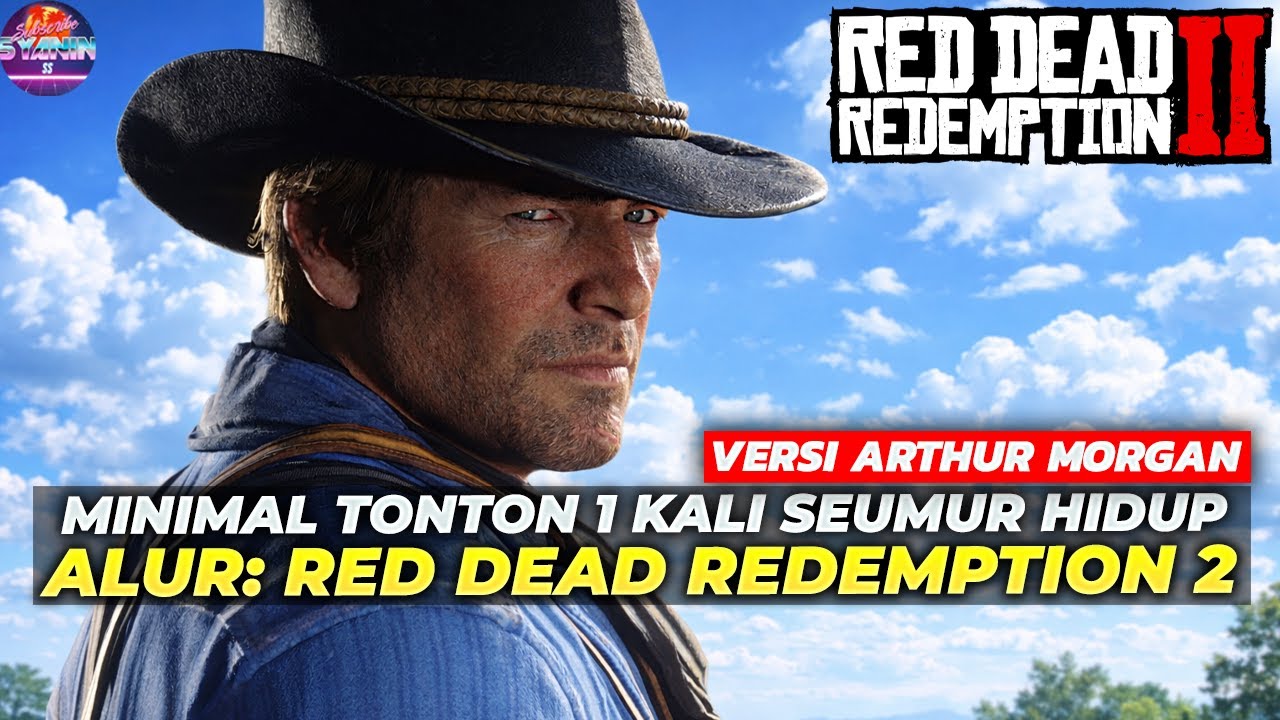 ALUR: Game Mahakarya Sepanjang Masa Terlalu Sempurna | Seluruh Alur Cerita Red Dead Redemption 2