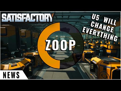 Update 5 Will Change Everything | Satisfactory Update 5 News
