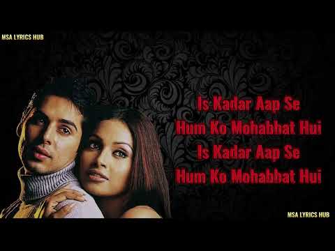 Aapke Pyar Mein Hum Full (LYRICS) Song - Raaz 1 |Alka Yagnik | Bipasha Basu & Dino Morea |