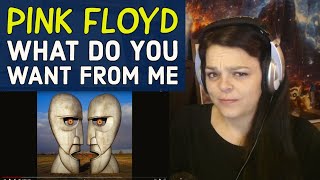 Pink Floyd - &quot;What Do You Want From Me&quot;  -  REACTION - Pink Floyd week continues!