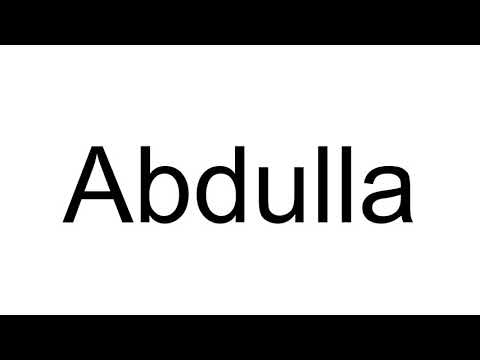 How to Pronounce Abdulla
