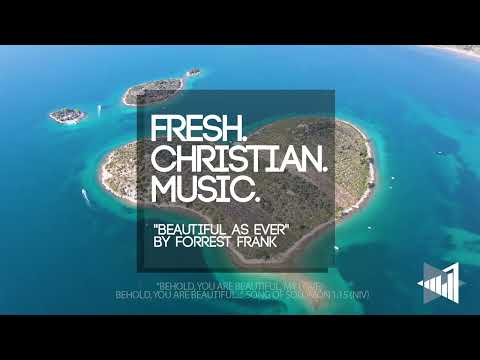 Forrest Frank "BEAUTIFUL AS EVER" (New Christian Music 2024)