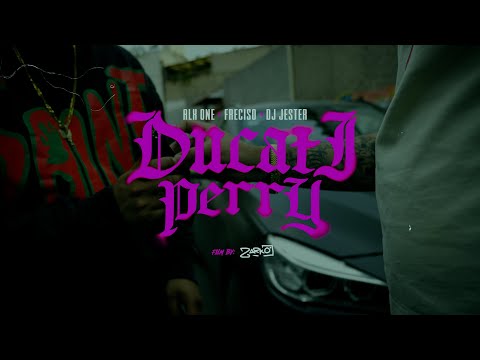 ALX ONE, FRECISO, Dj Jester - DUCATI PERRY (Video Oficial)