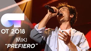 "PREFIERO" - Miki | Gala 0 | OT 2018