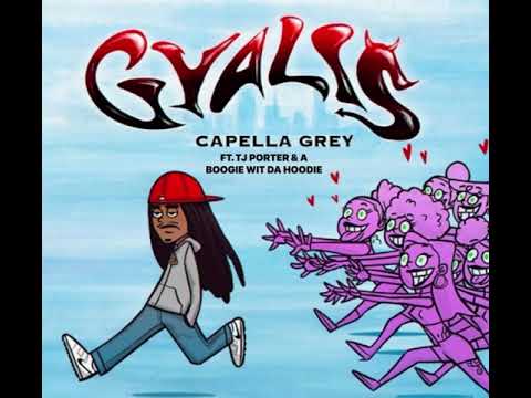 Capella Grey ft. TJ Porter & A Boogie Wit Da Hoodie - Gyalis (Remix)