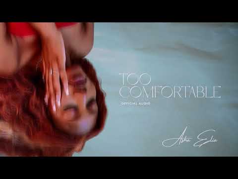 Asha Elia x jay2dee - Too Comfortable (Official Audio)