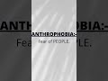 #anthrophobia #medical #term #shorts #psychological #problem