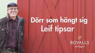 Hur fixar man en dörr som hängt sig, Leif tipsar