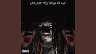 Time for This Thing to End