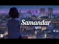 Samandar Mein Kinara Tu Jubin Nautiyal Slowed Reverb Lofi Music 3 0