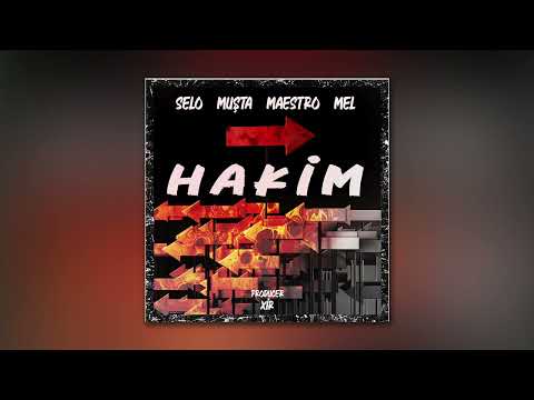 Selo & Muşta & Maestro & Mel - Hakim
