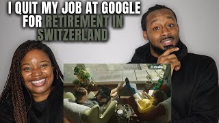 🇨🇭 American Couple Reacts to Woman Quit $390K Year Job At Google For Retirement In Switzerland