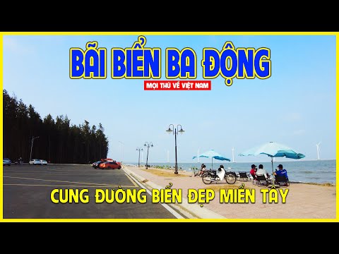 BIỂN BA ĐỘNG - TRÀ VINH | CUNG ĐƯỜNG BIỂN ĐẸP TẠI MIỀN TÂY | Trà Vinh ngày nay