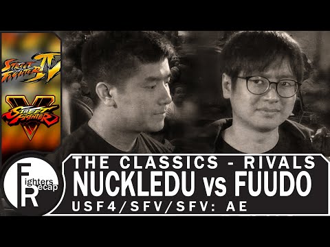 THE CLASSICS - RIVALS | NUCKLEDU vs FUUDO(USF4/SFV/SFV: AE)