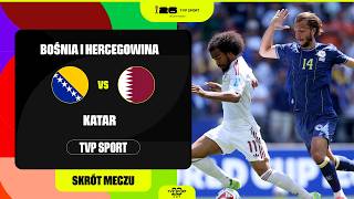 SKRÓT: MUNDIAL, GRUPA B: BOŚNIA I HERCEGOWINA - KATAR. MECZ OSTATNIEJ SZANSY NA AWANS