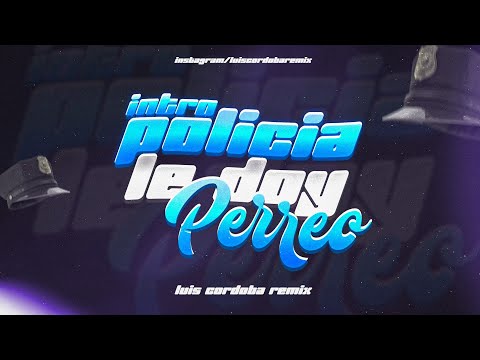 INTRO POLICIA + LE DOY PERREO 🥵🥵TE CAGASTE TODO NO? TIK TOK ❌️ LUIS CORDOBA REMIX (RIO CUARTO)atr