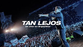 No Te Va Gustar - Tan Lejos (En Vivo En Argentina)