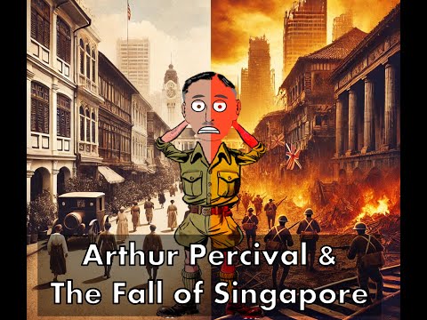 The Fall of Singapore: Was Arthur Percival Really to Blame? Battle Losers Series