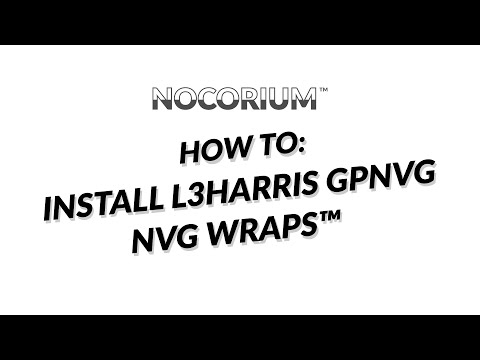Nocorium™ - L3Harris GPNVG Wrap™ Install