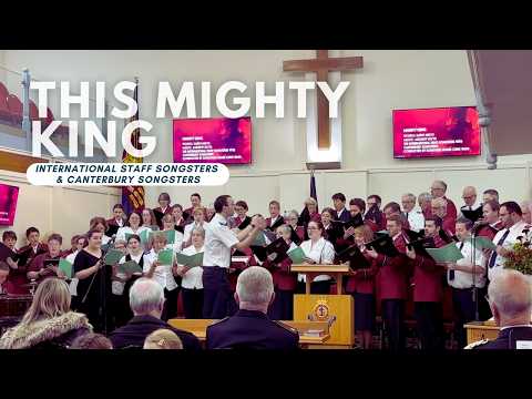 This Mighty King - the International Staff Songsters and Canterbury Songsters