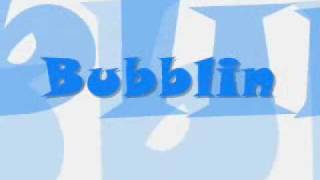 Bubblin with LYRICS   (yukito)