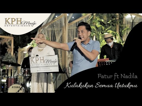 Fatur ft Nadila - Kulakukan Semua Untukmu ( Cover by KPH Music Entertainment ft Fatur )