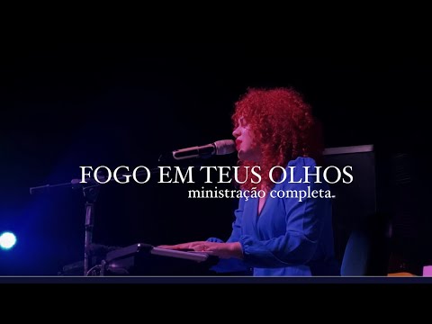 Fogo em teus olhos ( Ministração Completa) - Catarina Santos
