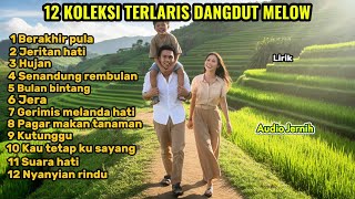 Download lagu Kumpulan Dangdut Melow Viral | BERAKHIR PULA - JERITAN HATI - HUJAN - BULAN BINTANG - KUTUNGGU mp3 Download lagu Kumpulan Dangdut Melow Viral | BERAKHIR PULA - JERITAN HATI - HUJAN - BULAN BINTANG - KUTUNGGU mp3