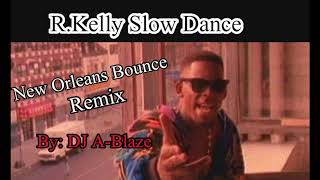 Slow Dance new orleans bounce remix