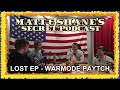 LOST EP WARMODE PAYTCH FULL Matt And Shane S Secret Podcast