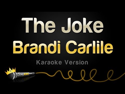 Brandi Carlile  - The Joke (Karaoke Version)