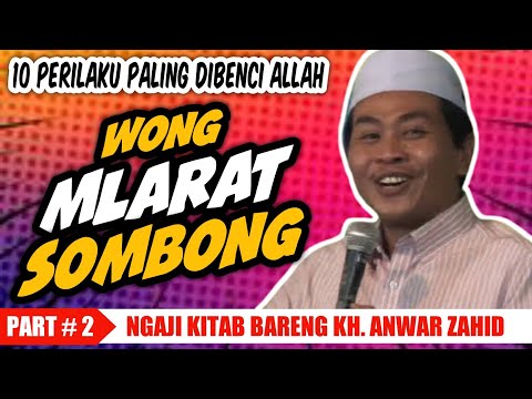 Allah Membenci Orang Miskin Yang Sombong _ Ngaji Kh Anwar Zahid Terbaru